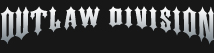 OUTLAW DIVISION